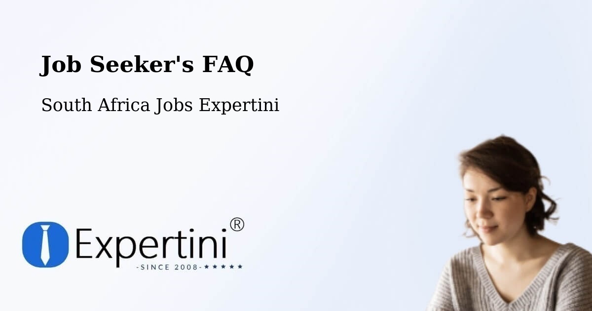 Job Seeker FAQ – Bergvliet - South Africa Jobs Expertini